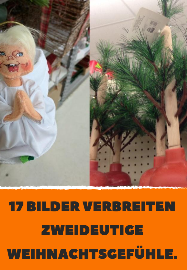 17 Bilder verbreiten zweideutige Weihnachtsgefühle