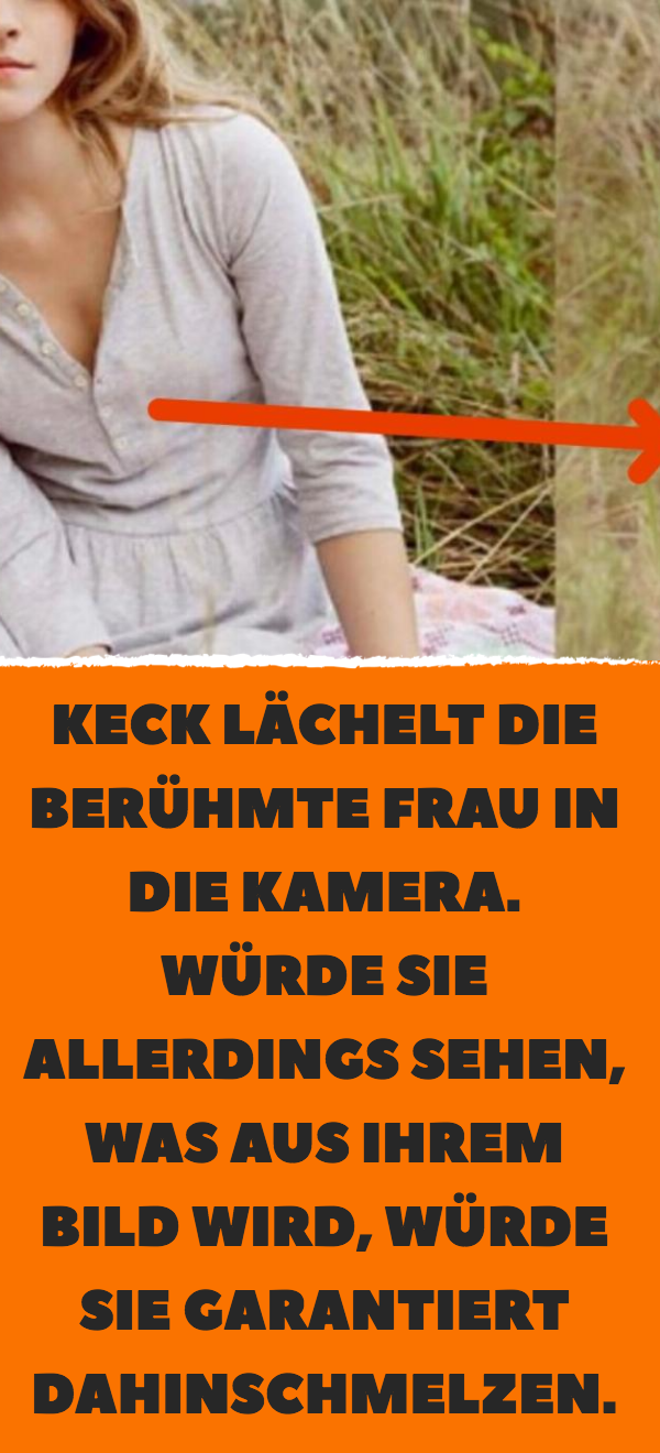 Keck lächelt die berühmte Frau in die Kamera. Würde sie allerdings sehen, was aus ihrem Bild wird, würde sie garantiert dahinschmelzen.