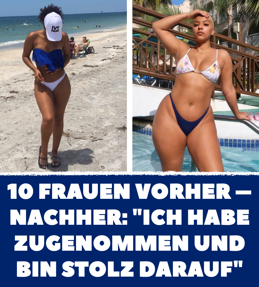 10 Frauen teilen Fotos von Gewichtszunahme