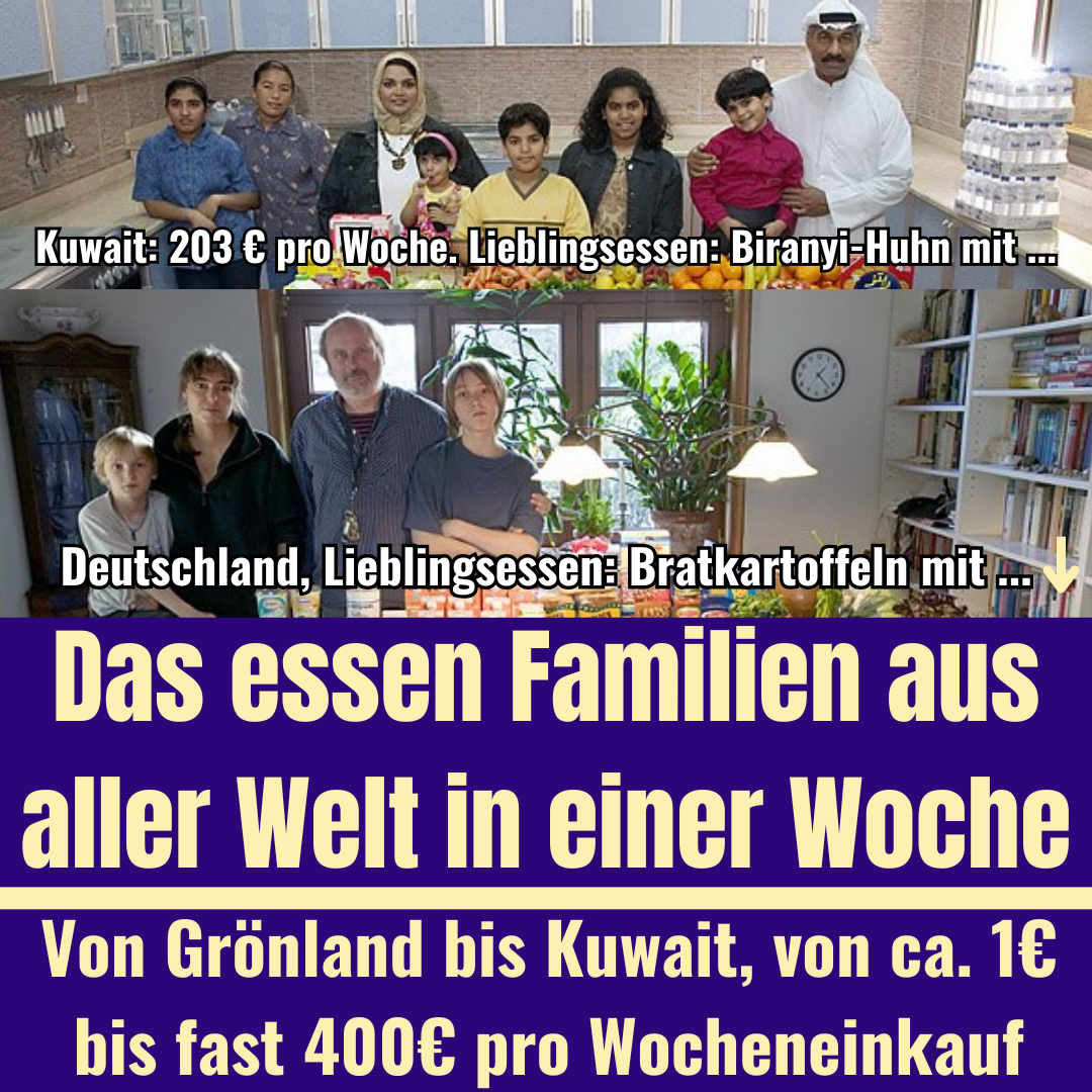 Das essen Familien aus aller Welt in einer Woche