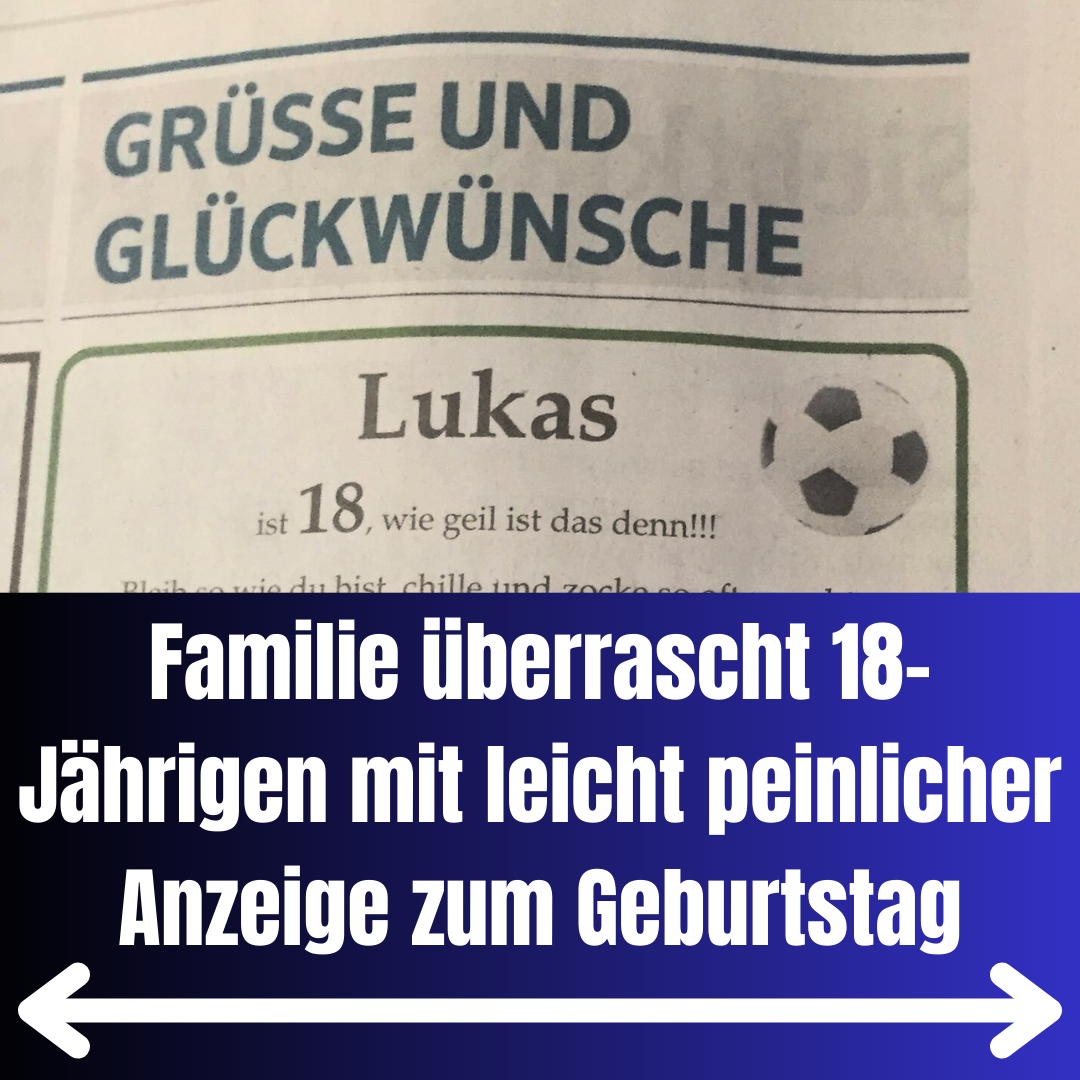 Familie überrascht 18-Jährigen mit Anzeige zum Geburtstag